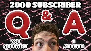 2000 SUBSCRIBER Q&A (w/ @DempseyJ  @n.e.r.dcomicsinc9212 &@knightofarcane  )