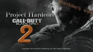 (Project Hardcore) Call of Duty:Black Ops 2 part 2 [HD].