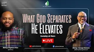 What God Separates He Elevates