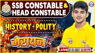 SSB Constable & Head Constable Exam | SSB History & Polity Marathon Class, His & Pol By Durgesh Sir