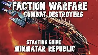 Eve Online PvP - Minmatar Republic Destroyer Guide 2025 - Faction Warfare - Part 1 of 2