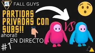 🔴🔥 FALL GUYS Partidas PRIVADAS con suscriptores !!🔥 Guerras de teams Meta 340 subs en directo!!
