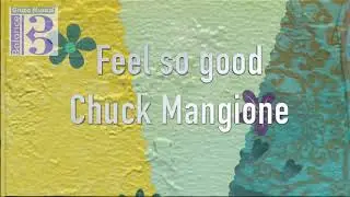 Feel so good Chuck Mangione Backing track