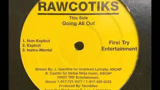 Rawcotiks - Going All Out