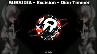 Excision & Dion Timmer - Encounter | Excision - Onyx Out Now On Subsidia