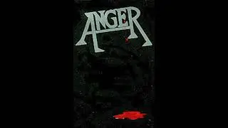 Anger - Louder than Loud (1983) Full Demo