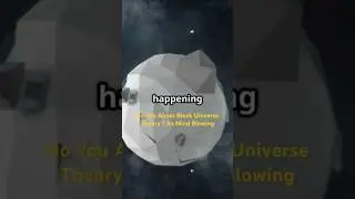 The Past, Present & Future Exist Right NOW in the Universe ? | Block Universe Physics  Theory