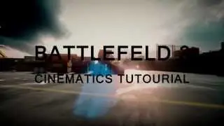 BF3 Cinematics Tutourial | Works post End Game Patch!