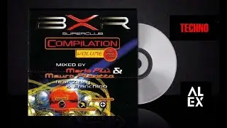 BXR Superclub Compilation Vol.2 2000 - Mixed Mario Pi&ugrave; & Mauro Picotto Feat. Franchino & Zicky