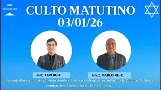 CULTO MATUTINO 03/01/26