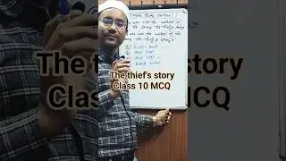 The thief's story | class 10 | exam preparation #english #highschool #upboard #shorts #shortvideo