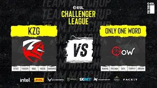 KZG v Only One Word | ESL Challenger League - Season 49