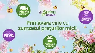 La Spring Farma primăvara vine cu zumzetul prețurilor mici!