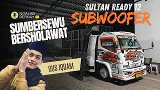 SULTAN🔥PREPARE GEDEN SUMBERSEWU BERSHOLAWAT😍AMUNISI BATTLE DI KELUARKAN