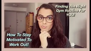 How To Stick To A Workout Routine & STAY MOTIVATED!