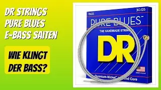 BEWERTUNG (2026): DR Strings Pure Blues E-Bass Saiten. Infos
