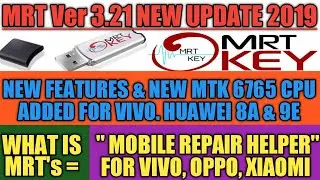MRT DONGLE V3.21 NEW UPDATE| JULY 2019 -VIVO MTK 6765 CPU ADDED| HUAWEI 8A 9E  |MOBILE REPAIR HELPER
