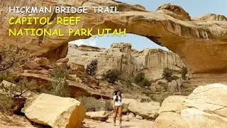 HICKMAN BRIDGE TRAIL CAPITOL REEF NATIONAL PARK UTAH