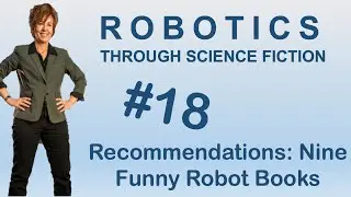 RTSF Podcast: E18: Book Recommendations- Nine Funny, and Science Related, Robot Books