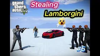 Stealing Mafia's Lamborgini | Gameplay#5 | ABGaming720.