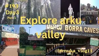 Explore arku valley by @renuka_vlog11 /ଅରକୁ ଭାଲୀ ରେ କୁଆଡେ ଗଲୁ କଣ ଦେଖିଲୁ 