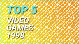 Top 5 Video Games 1998