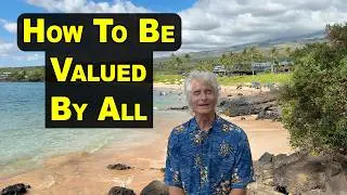How to Be Valued by All