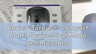 Review Targus&reg; Compact Multi-Device Dual Mode Antimicrobial or Compact Multi-Device Wireless Mouse