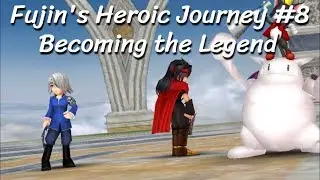 [DFFOO] Fujin's Heroic Journey #8 - Becoming the Legend