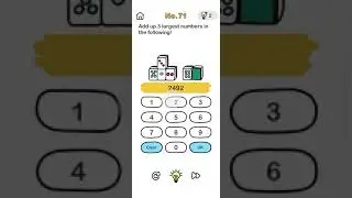 add up three largest number following level 71 in brain out