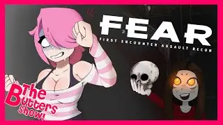 F.E.A.R. : What Horror Used To Be | The Butters Show Ep-2 | FuchsiaButter
