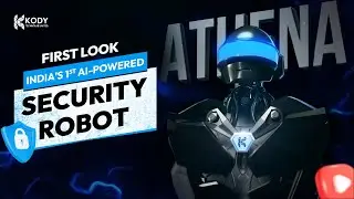 India&rsquo;s 1st AI-powered Surveillance and Security Robot | Athena by Kody Technolab Ltd.