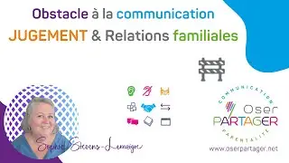 𝗢𝗯𝘀𝘁𝗮𝗰𝗹𝗲 𝗱𝗲 𝗖𝗼𝗺𝗺𝘂𝗻𝗶𝗰𝗮𝘁𝗶𝗼𝗻 #𝟲 - 𝗝𝗨𝗚𝗘𝗠𝗘𝗡𝗧  & 𝗥𝗲𝗹𝗮𝘁𝗶𝗼𝗻𝘀 𝗙𝗮𝗺𝗶𝗹𝗶𝗮𝗹𝗲𝘀