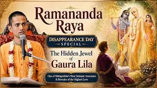 CC Antya lila Chapter 5_How Pradyumna Miśra Received Instructions from Rāmānanda Rāya_31st_Dec_2025