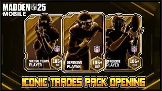 ICONIC PLAYER TRADES PACK OPENING | MADDEN MOBILE 25 ICONIC PACK OPENING