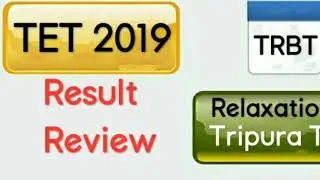 TRBT TET Result  Review 2019, Relaxation TET Result Tripura Review l SMDN Tutorial