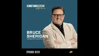 It's Never Too Late to Get Back Up Again w/ Bruce Sheridan