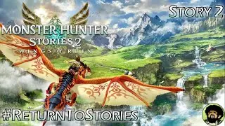 Monster Hunter Stories 2 - #ReturnToStories 2 | Rite of Kinship, First Monstie, Subquests, & EGGS!