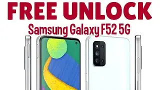How to Unlock Samsung Galaxy F52 5G For FREE- ANY Country and Carrier (AT&T, T-mobile etc.)