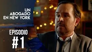 Un abogado en Nueva York | Episodio 1 | Ecuavisa