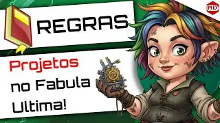 Como Usar Projetos no Fabula Ultima | Regras Explicadas