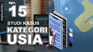 15 - Age Category Program - Python Tutorial in Indonesian