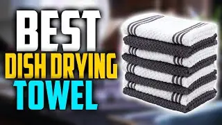 ✅Top 5: Best Dish Drying Towel In 2025 - Pros & Cons 👌 [ Best Kitchen Towels ]