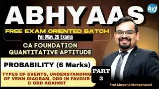 Probability | Part 3 | Free Exam-oriented Batch | CA Foundation Quantitative Aptitude