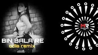 BIN BALA RE  || CIRCUIT MIX - ODIA VIRAL DJ SONG  || ODIA DJ SONG - dj MANAS REMIX