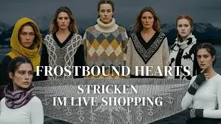 🧶 LIVESHOPPING &ndash; Frostbound Hearts Kollektion - Wolle, Stricklust & keltische Strickmuster