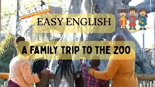 A Family Trip to the Zoo | Easy English Story for Beginners 🇺🇸