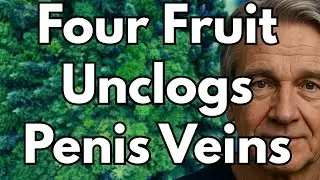 (FULL) These 4 Fruits Improve Circulation And Intimacy After 60 | Senior Health TV