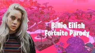 Billie Eilish Bad Guy Fortnite Parody