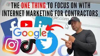 The Main Thing To Focus On With Internet Marketing For Contractors